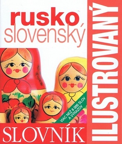 obálka: Ilustrovaný rusko - slovenský slovník