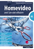 obálka: Homevideo III. - aneb Sám sobě střihačem