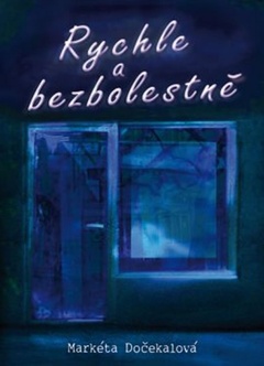 obálka: Rychle a bezbolestně