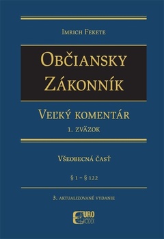 obálka: Občiansky zákonník - Veľký komentár (1. Zväzok), 3. aktualizované vydanie