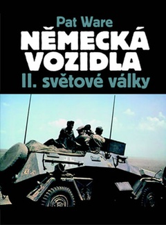 obálka: Německá vojenská vozidla II. světové války