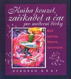 obálka: Kniha kouzel, zaříkadel a čar pro moderní dívky
