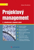 obálka: Projektový management - Systémový přístup k řízení projektů – 2., aktualizované a doplněné vydání