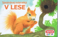 obálka: Spoznávaj zvieratká - V lese