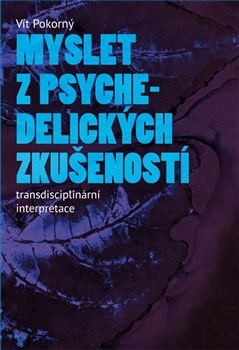 obálka: Myslet z psychedelických zkušeností