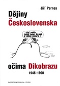obálka: Dějiny Československa očima Dikobrazu 1945-1990