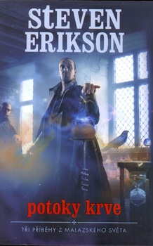 obálka: Potoky krve - Tři příběhy z Malazského světa.