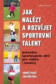 obálka: Jak nalézt a rozvíjet sportovní talent -