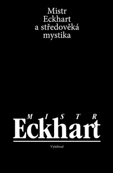 obálka: Mistr Eckhart a středověká mystika