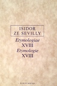 obálka: Etymologie XVIII Etymologiae XVIII.