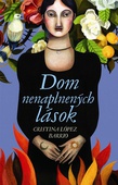 obálka: Dom nenaplnených lások