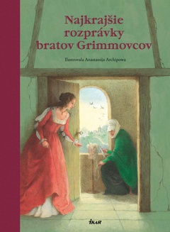 obálka: Najkrajšie rozprávky bratov Grimmovcov