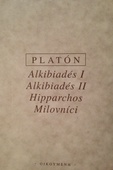 obálka: Alkibiadés I. Alkibiadés II. Hipparchos. Milovníci