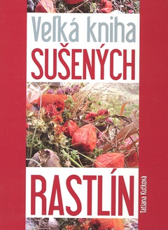 obálka: Veľká kniha sušených rastlín