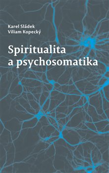 obálka: Spiritualita a psychosomatika