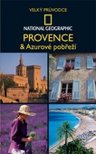 obálka: Provence a Azurové pobřeží - Velký průvodce National Geographic