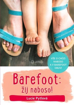obálka: Barefoot: žij naboso!