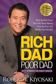 obálka: Rich Dad Poor Dad: What the Rich Teach Their Kids About Money That the Poor and Middle Class Do Not!