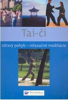 obálka: Tai-či - zdravý pohyb - relaxačné meditácie
