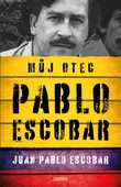 obálka: Pablo Escobar. Můj otec