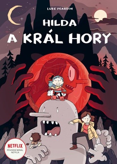 obálka: Hilda a král hory