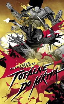 obálka: Totálne do mŕtva ( Séria Bratstvo krvi – 3. diel )