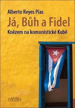obálka: Já, Bůh a Fidel