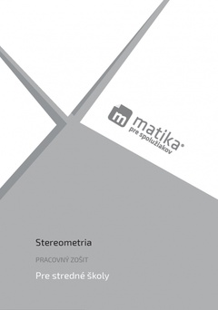 obálka: Matika pre spolužiakov: Stereometria (pracovný zošit)