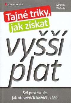 obálka: TAJNÉ TRIKY JAK ZÍSKAT VYŠŠÍ PLAT