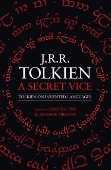 obálka: A Secret Vice: Tolkien On Invented Langu
