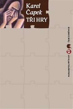 obálka: Tři hry - Loupežník, RUR, Bílá nemoc