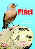 obálka: Ptáci + CD s hlasy 96 nejběžnějších ptáků našich města, zahrad a lesů