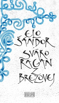 obálka: Sváko Ragan z Brezovej