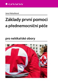 obálka: Základy první pomoci a přednemocniční péče