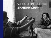obálka: Jindřich Štreit - Village People