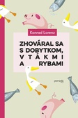 obálka: Zhováral sa s dobytkom, vtákmi a rybami