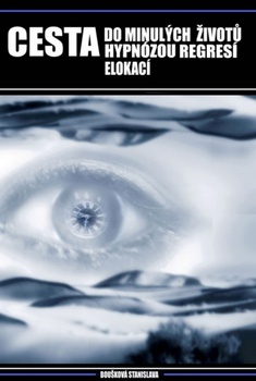 obálka: Cesta do minulých životů hypnózou, regre