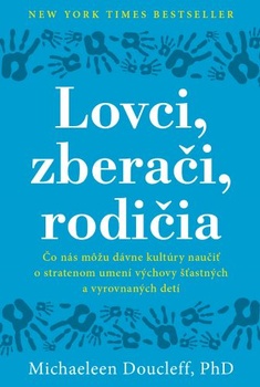 obálka: Lovci, zberači, rodičia