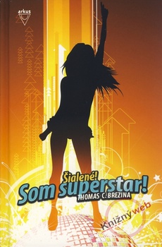 obálka: Šialené! Som superstar!