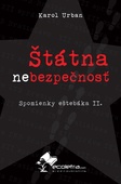 obálka: Štátna /ne/bezpečnosť (Spomienky eštebáka II.)