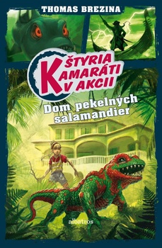 obálka: Štyria kamaráti v akcii: Dom pekelných salamandier