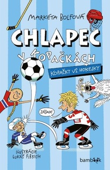 obálka: Chlapec v kopačkách Kopačky vs. hokejky