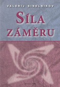 obálka: SÍLA ZÁMERU