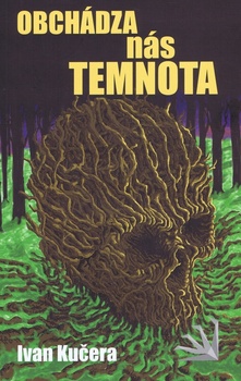 obálka: Obchádza nás temnota