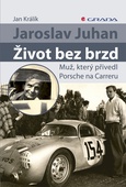 obálka: Jaroslav Juhan – Život bez brzd