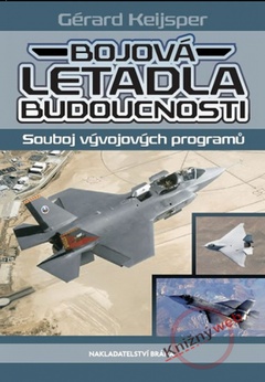 obálka: Bojová letadla budoucnosti - Souboj vývojových programů