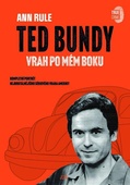 obálka: Ted Bundy, vrah po mém boku