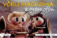 obálka: Včelí mackovia a gramofón