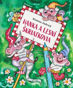 obálka: Hanka a lesní škriatkovia