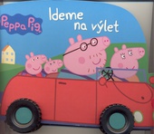 obálka: Peppa Pig - Ideme na výlet - leporelo